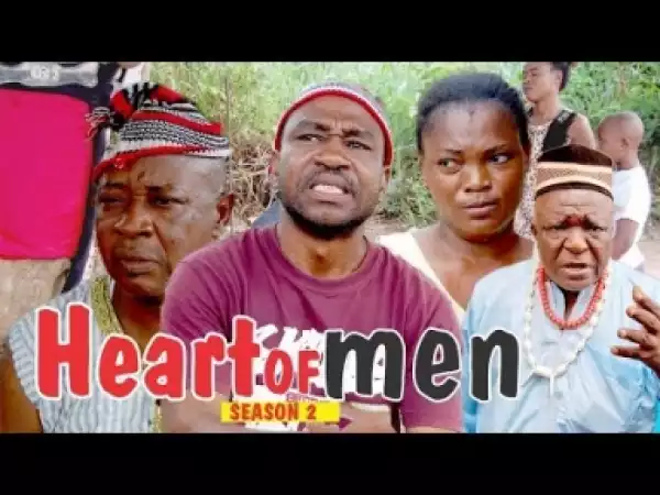 Video: HEART OF MEN 2 - Latest Nigerian Nollywood Movies